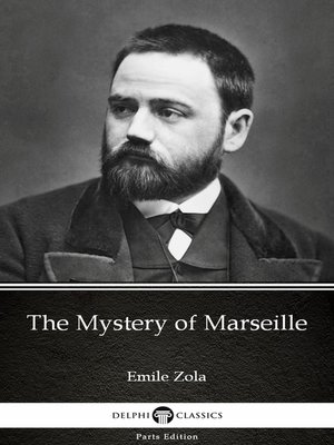 cover image of The Mystery of Marseille by Emile Zola (Illustrated)